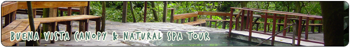 ADVENTURE - Buena Vista Canopy & Natural Spa Tour